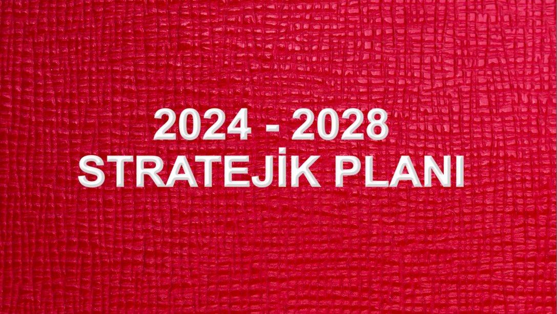 2024-2028 Stratejik Planımız Yayınlandı