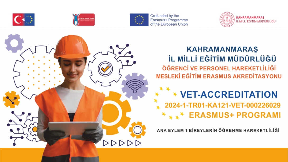 ERASMUS+ AKREDİTASYON PROJESİ İLE MESLEKİ EĞİTİM ÖĞRETMEN VE ÖĞRENCİLERİ AVRUPADA